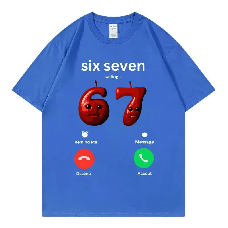 67 Is Calling Funny Meme T-shirt Men Women High