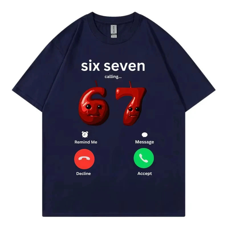 67 Is Calling Funny Meme T-shirt Men Women High