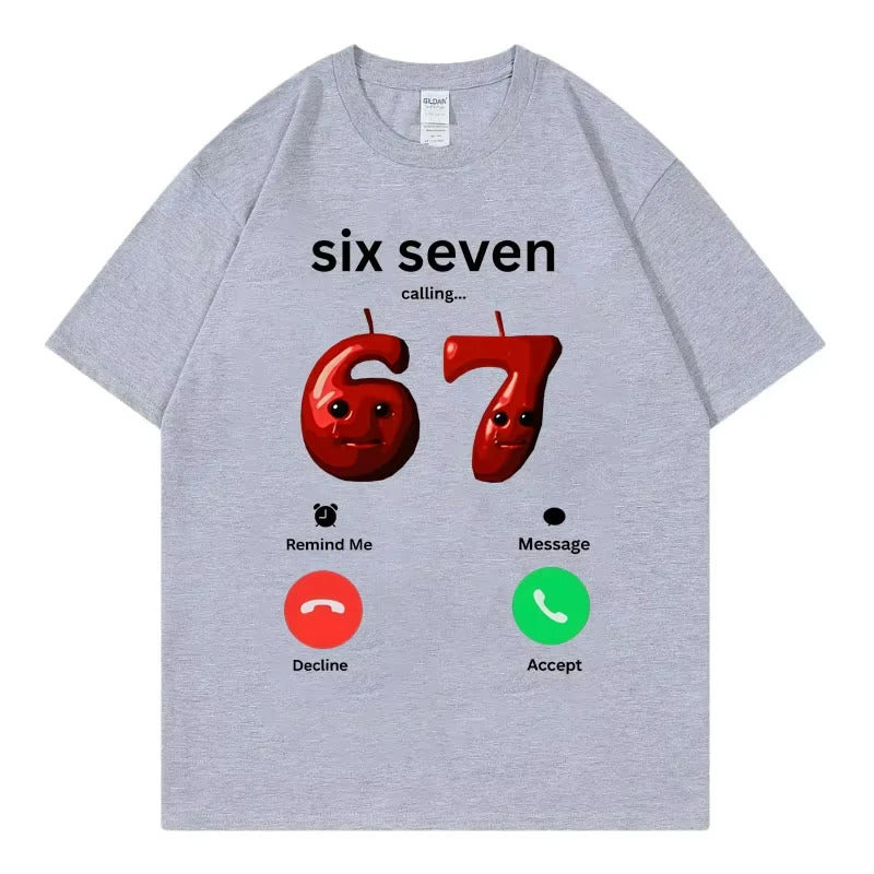 67 Is Calling Funny Meme T-shirt Men Women High