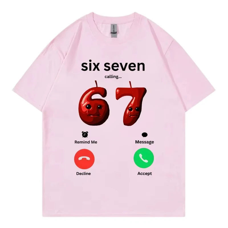 67 Is Calling Funny Meme T-shirt Men Women High