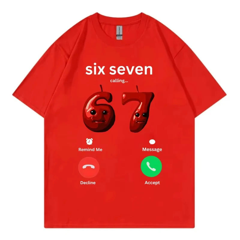 67 Is Calling Funny Meme T-shirt Men Women High