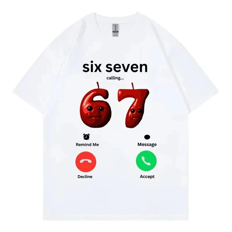 67 Is Calling Funny Meme T-shirt Men Women High